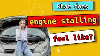 What does engine stalling feel like?