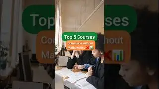 TOP 5 Courses after Commerce without MATHS ❌📊 #shortsfeed