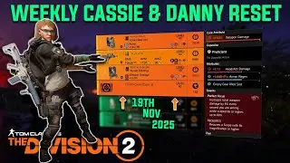 The Division 2 | WEEKLY CASSIE & DANNY RESET Y7S3 | November 19th 2025
