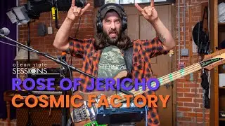 Cosmic Factory - Rose of Jericho | Ocean State Sessions