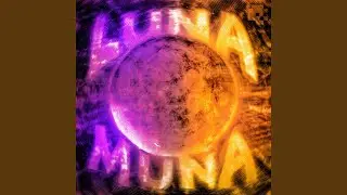 LUNA MUNA (Ultra Slowed)