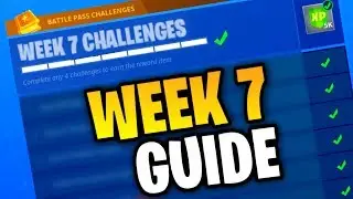 РУКОВОДСТВО ПО ИСПЫТАНИЯМ 7-Й НЕДЕЛИ Fortnite! (Fortnite: Battle Royale) [СЕЗОН 4]