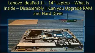 Lenovo IdeaPad 1i &mdash; 14-дюймовый ноутбук &mdash; Что внутри &mdash; Разборка | Можно ли обновить оперативную память и жёсткий диск?