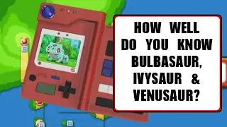 Pokemon Facts: Bulbasaur, Ivysaur & Venusaur