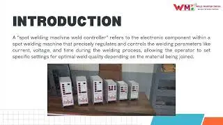 Pneumatic Spot cum Projection Welding Machines Controllers Manufactured by Weld Master India,