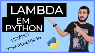 LAMBDA E LIST COMPREHENSION EM PYTHON - Curso Python - L1-16