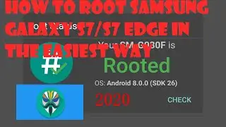 How to root Samsung Galaxy S7/S7 Edge in the easiest way