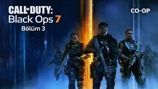 Harper Boss Oldu | Call of Duty: Black Ops 7 | 3. B&ouml;l&uuml;m | PS5 T&uuml;rk&ccedil;e Gameplay