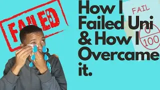 How I Failed University// 5 Tips to Overcome Failure