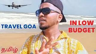 Tips to Travel Goa on Low Budget | Tamil |  Full Guide |  Tick Your Tour
