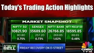 After the Bell | Today's Trading Action Highlights: Only IT & Energy Close in the Red | CNBC TV18