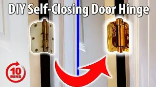 $10 DIY Tutorial:  Spring Loaded Self-Closing Door Hinge | How To