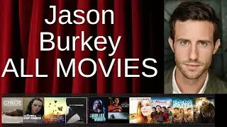 ALL Jason Burkey Movies Ranked by Score (Critics + Fans)
