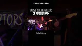 Jeff Moore - A Musical Birthday Event of Jimi Hendrix