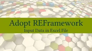 Adoption of the REFramework for input data in an Excel file · Starry Argon Series