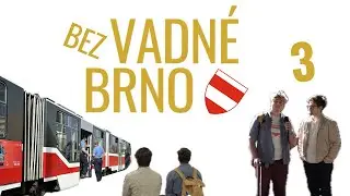 (Bez)vadné Brno třítí díl: Veřejná doprava