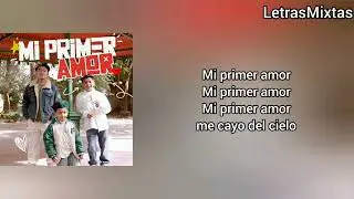 Picus - Mi Primer Amor - Letra Official