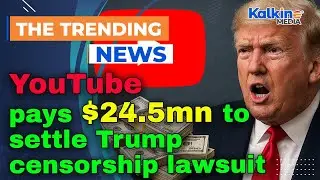 YouTube выплатил 24,5 млн долларов в качестве компенсации за цензуру, наложенную Трампом