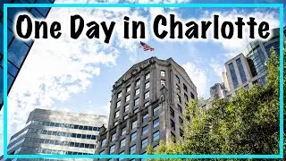 One Day in Charlotte, NC | Business Edition | Family Travel Information