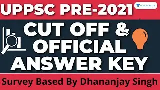 Cut Off UPPSC Pre-2021 | Official Answer Key | Survey Basaed By Dhananjay Singh