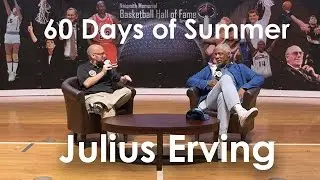 60 Days of Summer - Julius Erving
