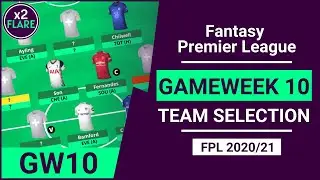 Состав команды FPL на 10-ю игровую неделю | Представляем состав GW10! | Советы по Fantasy Premier League 2020/21