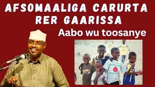 Afsomaaliga Carurta Qurbaha Iyo Rer Gaarissa Sh Xassaan Abu Salmaan