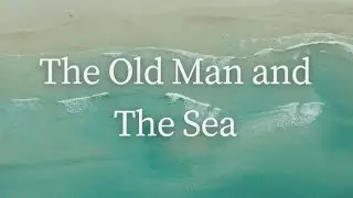 The Old Man and the Sea | American Literature