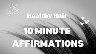 Luise Hay - Attract long, healthy, shiny hair by listening to this for 21 days