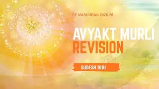 19/1/2026 I 11:00 am I Avyakt murli Revision (18-1-26) by Didi Sudesh I Gyan Sarovar I Mt. Abu