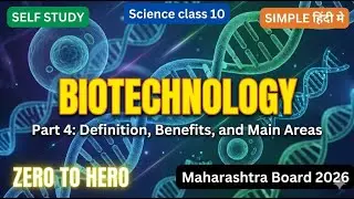 What is Biotechnology Definition Benefits and Main Areas Part 4