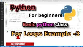 For Loop in Python example 3 | Python for beginners | How to use for loop in python