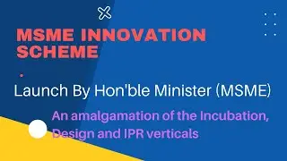 MSME Innovative Scheme  #incubation #iprights #design
