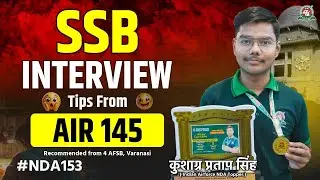 NDA Topper🔥 Air 145 shares his NDA written + SSB Interview Tips to score 430+ Marks in SSB 2025 #nda
