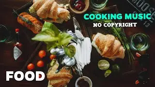 Happy Cooking Music No Copyright - Cooking Jazz Music No Copyright