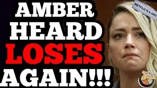 Amber Heard TARGETS COMPANY and LOSES - DESPITE Netflix HELP?! They NEVER WIN!