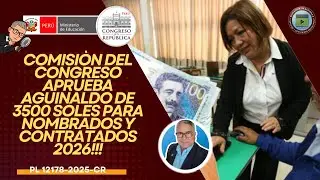 😱😱😱COMISION  DEL CONGRESO APRUEBA AGUINALDO DE 3500 SOLES PARA NOMBRADOS Y CONTRATADOS 2026!👌