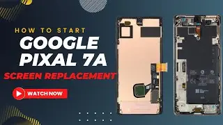 Google Pixel 7A screen / LCD & Glass replacement DETAILED
