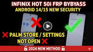 Infinix Hot 50i FRP Bypass ❌ Palm Store/Settings Not Open | Android 14/15 Google Lock 🔓 New Method