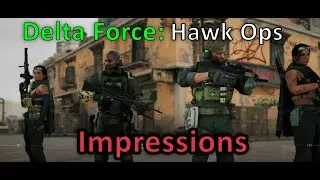 Delta Force Hawk Ops Beta Impressions