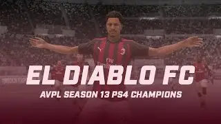 El Diablo FC | AVPL Season 13 | Pro Clubs Montage