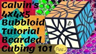 Calvins 4x4x5 Bubbloid Part 2