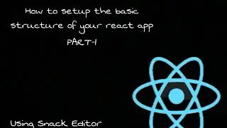 How to setup welcome screen in React.js - In Snack Editor- PART 1