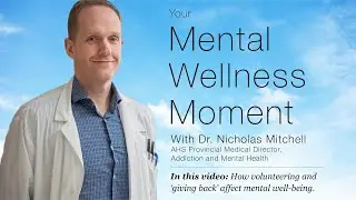 Mental Wellness Moment — How volunteering and 'giving' back affect mental well-being
