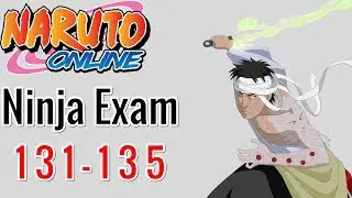 Naruto Online 4.0: Ninja Exam 131 - 135 | Fire Main