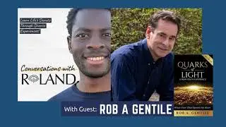 Author, Energy Healer, & Podcaster Roland Achenjang Shares Deep Truths With Rob Gentile