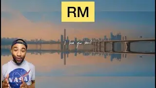 RM - 'seoul (prod. HONNE)' - Lyric Video - REACTION + APPRECIATION