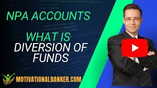NPA Series - Diversion of funds