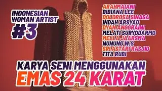 PAMERAN 10 WANITA TERBAIK INDONESIA | INDONESIAN WOMAN ARTIST #3 DI GALLERY NASIONAL INDONESIA