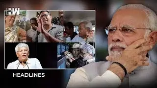 Headlines l Letter reveals 'plot to kill PM Modi': Pune police over Bhima Koregaon violence